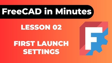 FreeCAD Setup Guide – First Launch Settings, Themes, Navigation & Preferences Explained