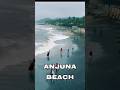 Anjuna Beach Goa || #royalsurve #goa #goabeach