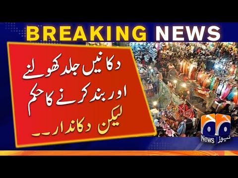 Orders for early opening and closing of shops | Geo News