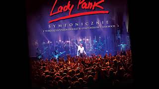 █▓▒ Lady Pank - Symfonicznie CD2 - 4. Dziewczyny dzisiaj z byle kim nie tańczą  ▒▓█
