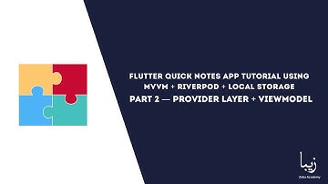 Flutter Quick Notes App Tutorial using MVVM + Riverpod + Local Storage [Part 2]