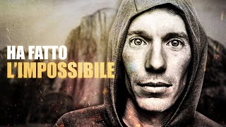 Alex Honnold La Più Grande Impresa Sportiva Della Storia