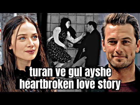 their sad love story will make you cry 😭savasci turan ve gul ayshe heartbroken love story 😓💔