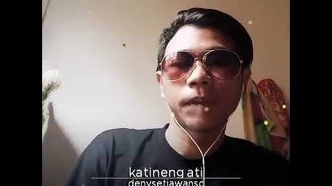 Katineung ati by.adesagara🙏
