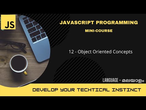 JavaScript - Object Oriented concepts | ജാവാസ്ക്രിപ്റ്റ് മലയാളത്തിൽ പഠിക്കാം |JavaScript Mini-course