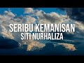 Siti Nurhaliza - Seribu Kemanisan (Video Lirik)