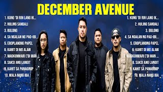 December Avenue Top Hits Popular Songs  Top 10 Song Collection