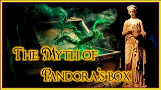 THE MYTH OF PANDORA'S BOX