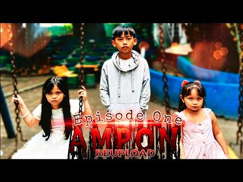 ANG PAG AAMPON KAY MILA | AMPON | EPISODE 1 (re-upload)