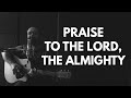 Psalm 150  praise to the lord the almighty  hymn