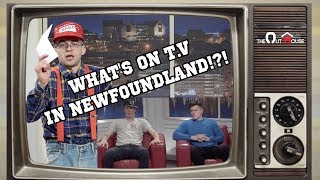 Whats On T.v In Newfoundland ?
