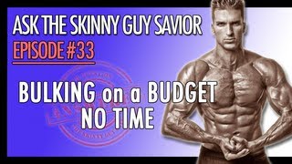 how to gain weight fast bulking up on a budget no time to gain muscle mass