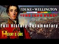 Wellington the iron duke  military history documentary  history is ours