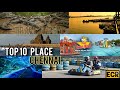 Top 10 place chennai travel area