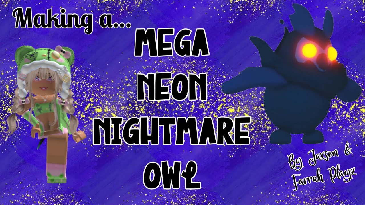 J&F Playz - Making a... MEGA NEON NIGHTMARE OWL  @PlayAdoptMe  