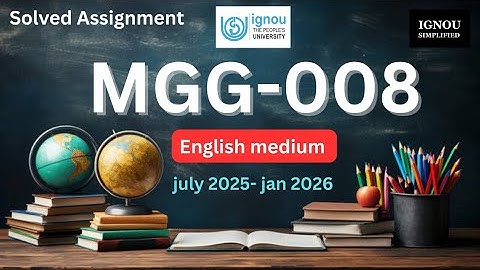 Mgg-008 solved assignment july2025--jan2026 , mgg 008 solved assignment jan 2026 , jul 205 , mgg-008