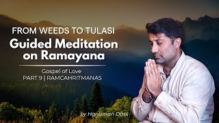 The Power of Ram Naam | Guided Meditative Reading of the Ramcharitmanas Part 9