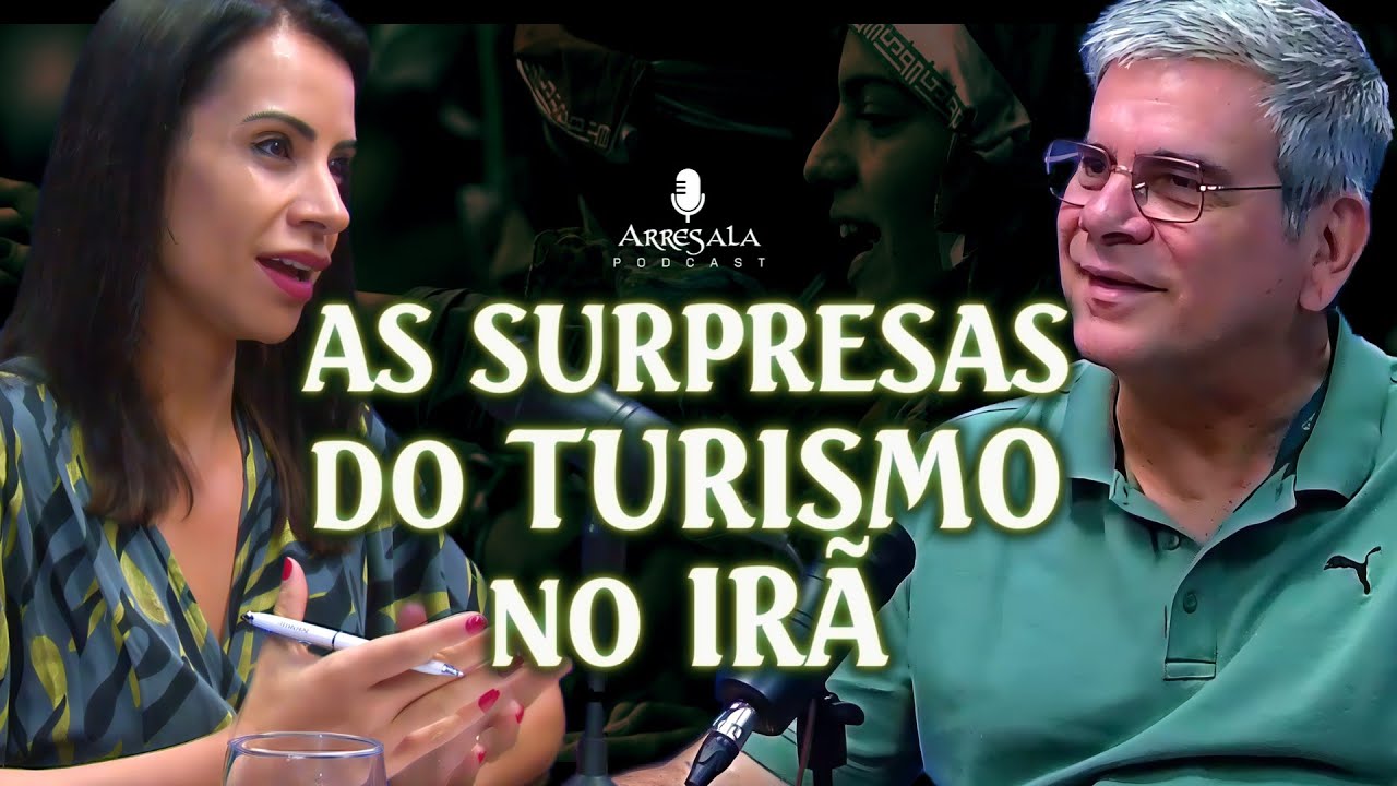 AS SURPRESAS DO TURISMO NO IRÃ // NELSON LOPES QUEIROZ - Arresala Podcast #50