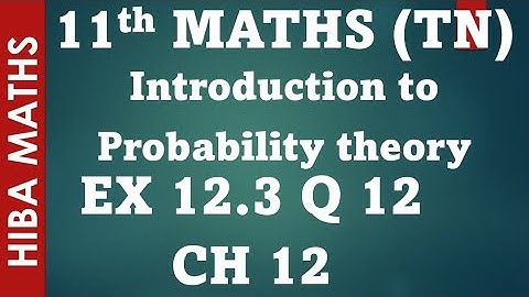 11th maths chapter 12 exercise 12.3 question 12 introduction to probability theory tn syllabus