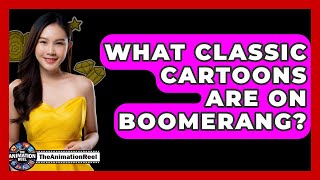 What Clic Cartoons Are On Boomerang? - The Animation Reel