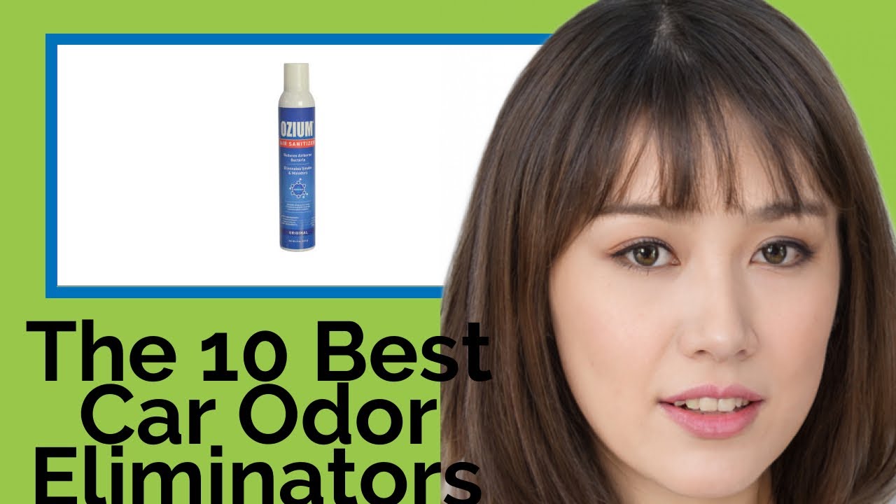 👉 The 10 Best Car Odor Eliminators 2020 (Review Guide) YouTube