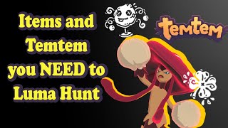 ITEMS AND TEMTEM YOU NEED TO LUMA HUNT // How to Prepare to Luma Hunt in Temtem