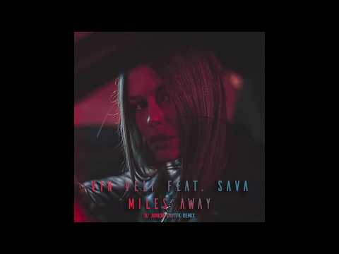 Vin Veli - Miles Away (Feat. Sava)  (DJ Junior CNYTFK Remix)