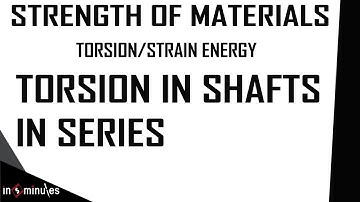 Module4_Vid5_Torsion in Shafts in Series