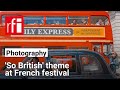 French photo festival goes ‘so British’ this summer • RFI English