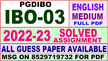 ibo 03 solved assignment 2022-23 / ibo 3 solved assignment in english / ignou pgdibo