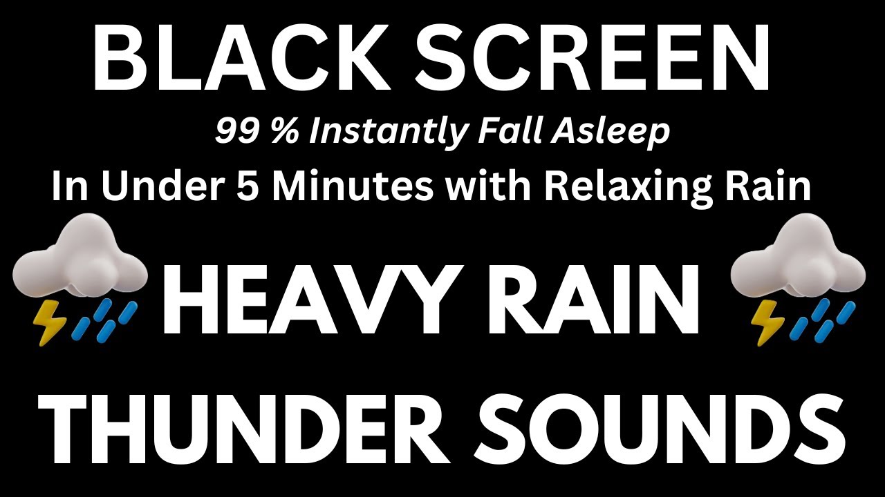 Heavy Rain & Thunder Sounds to 99% Fall Asleep in Under 5 Minutes - YouTube
