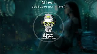 Sarah Blasko - All I want (BENY Remix) [Skull Free Release]