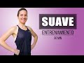 Mima Tu Cuerpo Con Este Entrenamiento Suave 30 Minutos Mima Tu Cuerpo Con Este Entrenamiento Suave 30 Minutos