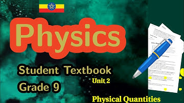 Grade 9 Physics unit 2 Physical quantities 