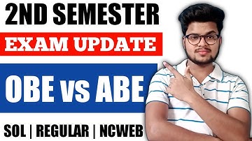 2nd Sem *Exam Update* OBE या ABE ? DU REGULAR | SOL | NCWEB | Du Sol 2nd Semester Exam 2021