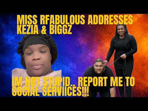   Miss R Fabulous CLAPS BACK At Kezia & Biggz! 😳Social services ain’t in my life 😡