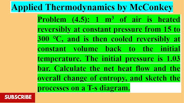 Calculate the net heat flow and overall entropy |Problem 4.5| Applied Thermodynamics by McConkey