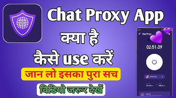 chat proxy safe stable | chat proxy app kaise use kare | How to use chat proxy app