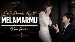 Melamarmu - Badai Romantic Project | Blues Version (Cover Jalanan)