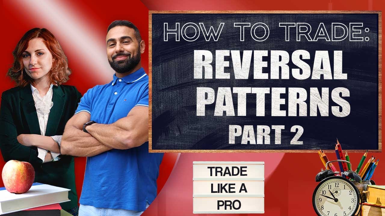 How To Trade (LIVE): Reversal Patterns | Part 2 September 17 LIVE - YouTube