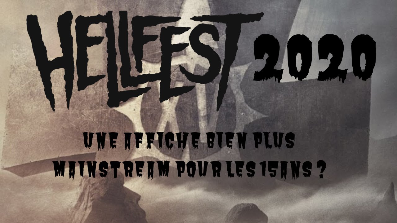 [ACTU] HELLFEST 2020 : UNE AFFICHE BIEN PLUS MAINSTREAM POUR LES 15ANS ?