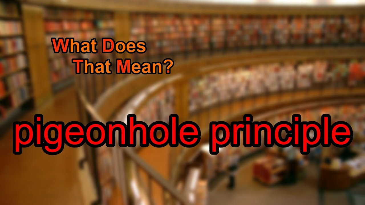 What does pigeonhole principle mean? YouTube