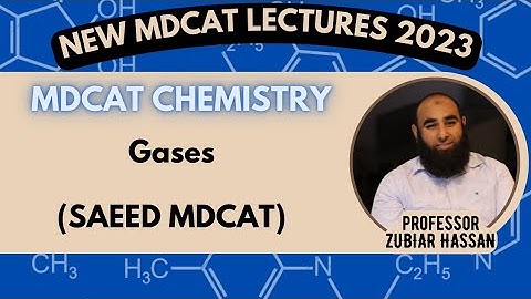 GASES||PROF ZUBAIR HASSAN||SAEED MDCAT||MDCAT 2023