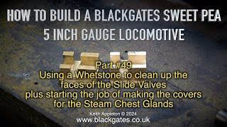 Thumbnail for A BLACKGATES SWEET PEA LOCOMOTIVE BUILD - PART #49