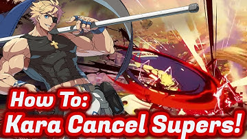 Sin Guide: How to do Kara Cancel Overdrives! Guilty Gear Strive Sin Kiske Gameplay Kara Combo Guide