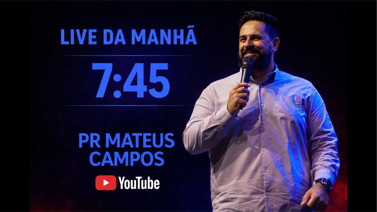LIVE DA MANHÃ | PR Mateus Campos | 26/02