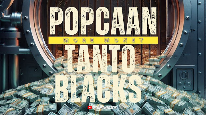 Popcaan,Tanto Blacks - More Money (Official Music)