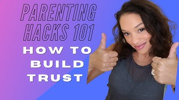 Parenting Hacks 101 | How To Build Trust With Your Kids | Open & Honest Conversations W/Bernadette