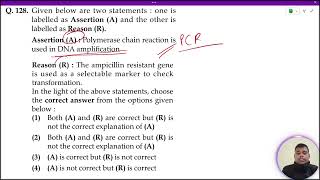 Assertion (A): Polymerase chain reaction is used in DNA amplification Reason (R): The ampicillin