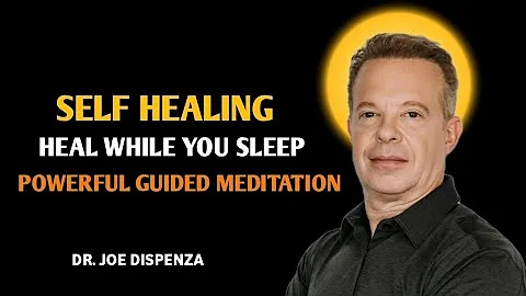 Dr. Joe Dispenza - Self Healing: Heal While You Sleep: Powerful Guided Meditation for Deep Healing.